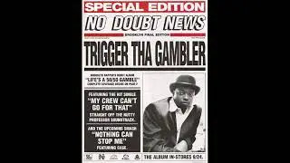 Trigger Tha Gambler - Nickel Plated Nine (1996)