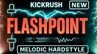 KICKRUSH - Hardstyle Flashpoint (Festival Drop)
