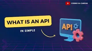 What is an API | Explained in simple term