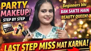  Part -2 | Party Makeup Step by Step 💄 | Beginner bhi Perfect Look Bana Sakta Hai 😍