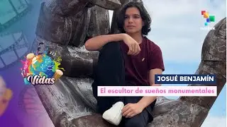 JOSUÉ BENJAMÍN: El escultor de sueños monumentales VIDAS 16-01-2026