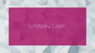 Lindsay Cash - appearance