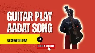 Guitar play One code aadat #song 