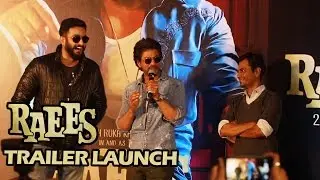 RAEES Trailer Launch - Shahrukh Khan & Nawazuddin Siddiqui