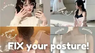 Fix your POSTURE naturally✨| from slouching to confident