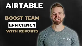 10x Your Team Members Output by Setting Up Airtable End of Day Reports & Dashboards 😳🚀