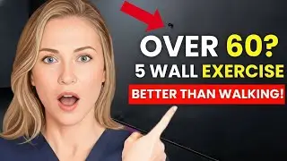 Dr. Sara Collins Reveals 5 Wall Exercises That Outperform Walking After 60 &ndash; Senior Health Tips