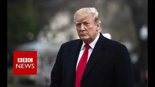 Donald Trump : Mueller report a 'complete exoneration' - BBC News
