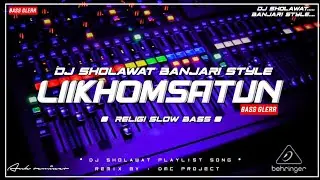 Dj Sholawat Banjari Style Bass Nancep Lii Khomsatun Slow Bass (danley music)