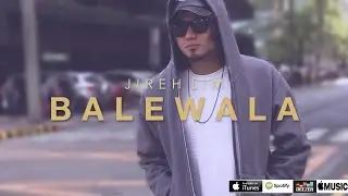 Jireh Lim - Balewala (lyrics)