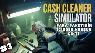 PARA PAKETİNİN İÇİNDEN KURŞUN ÇIKTI! - Cash Cleaner Simulator Türkçe | #3