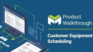 Customer Equipment Scheduling