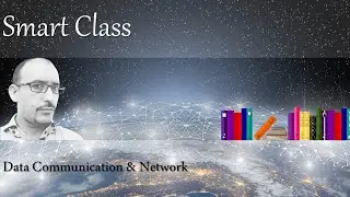 Smart Class: Data Communication & Network | Playlist | AV EduTech