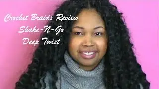 Crochet Braids Review (Shake-N-Go Deep Twist)