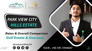 Park View City Hills Estate Block Overview | Park View Hills Estate Rates Development | Ghar Kahani