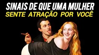 Especialista em psicologia feminina afirma: mulheres dizem ISTO quando sentem ATRA&Ccedil;&Atilde;O por voc&ecirc;