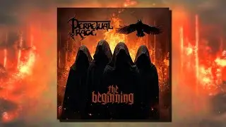 Perpetual Rage - The Beginning (Full Album)