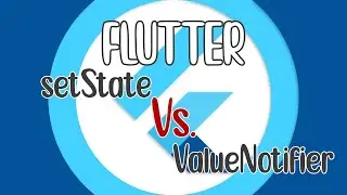 Flutter setState vs ValueNotifier