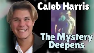 Caleb Harris Autopsy Results Leave Questions!