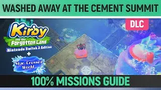 Kirby: Star-Crossed World - Washed Away at the Cement Summit - 100% Guide All Collectibles& Missions
