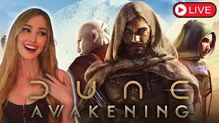 [LIVE] Late Night Dune Awakening! Bene Gesserit Witch Vs The Worm ✨ Day 7