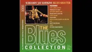 The Blues Collection 62 - Screaming Jay Hawkins - Blues Shouter