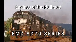 Engines Of The Railroad | Episode 1 | EMD SD70 Series