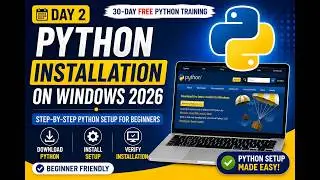 Day 2 – Python Installation on Windows 2026 | Step-by-Step Python Setup for Beginners