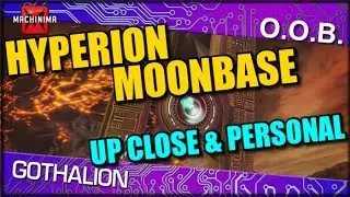 Out of Bounds: Upclose and PERSONAL With The Hyperion Moonbase