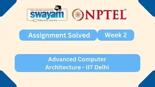 Advanced Computer Architecture Week 2 | NPTEL ANSWERS 2026 #nptel2026 #myswayam #nptel #nptelexam