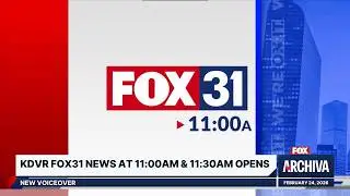 KDVR FOX31 News at 11:00AM & 11:30AM Opens - New Voiceover | February 24, 2026