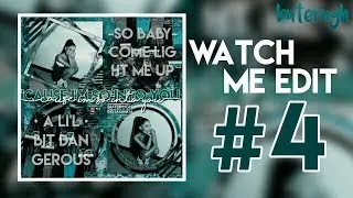 Watch me Edit #4 [Superimpose]