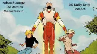 Adam Strange -  DC Comics Characters 101