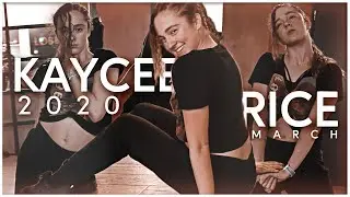 Kaycee Rice - March Dance Compilation (2020)