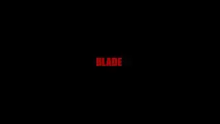 Blade - Opening Titles