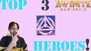 INFINITE MAGICRAID [TOP 3 WIZARD'S EYE HEROES!]