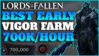 Lords Of The Fallen | После патча ЛУЧШИЙ РАННИЙ фарм энергии &mdash; 700 тыс. энергии в час (МАКСИМАЛЬНЫЙ УРОВЕНЬ за СЕКУНДЫ!)