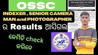 OSSC RECRUITMENT 2022 RESULT//Senior camera man and Photographer ,indexer posts result//