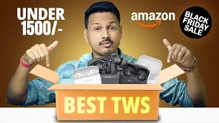 Best 5 Tws Earbuds Under ₹1500 To Buy In Amazon Black Friday Sale 2025 || Best Tws Under ₹1500