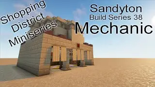 Modded Minecraft Minecolonies: Sandyton Build Series 38 - The Mechanic