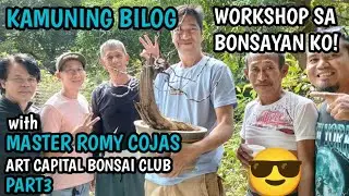 P3+KAMUNING BILOG WORKSHOP WITH MASTER ROMY COJAS OF ART CAPITAL BONSAI CLUB,ANGONO RIZAL