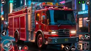 Emergency Fire Truck Rescue Driver - Real Heroes: I'm Fireman Simulator 3D - Android GamePlay #2