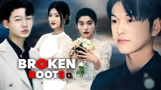 🌱 Framed. Broken. Married to a Stranger &ndash; Broken Roots Full Episodes 🌿