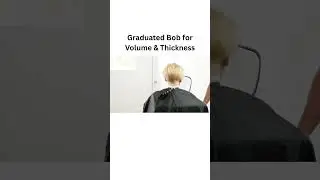 How To Cut a Graduated Bob for Fullness, Volume & Thicker Hair | Step-by-Step Tutorial