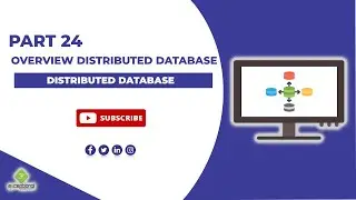 Overview Distributed Database Course Tutorial | Distributed database in one video Part 24/24