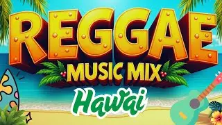 Hawaiian Reggae Vibes 🌴 | Relaxing Island Music & Chill Beach Tunes