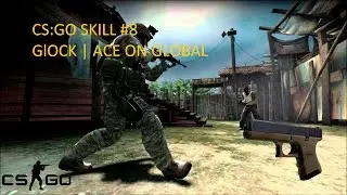 CS:GO Skill #8 ACE on Global