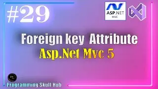 ForeignKey Attribute In Asp.Net Mvc | Data Annotations