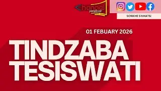Tindzaba Tesiswati || 01 FEBUARY  2026