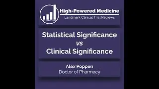 Statistical vs Clinical Significance